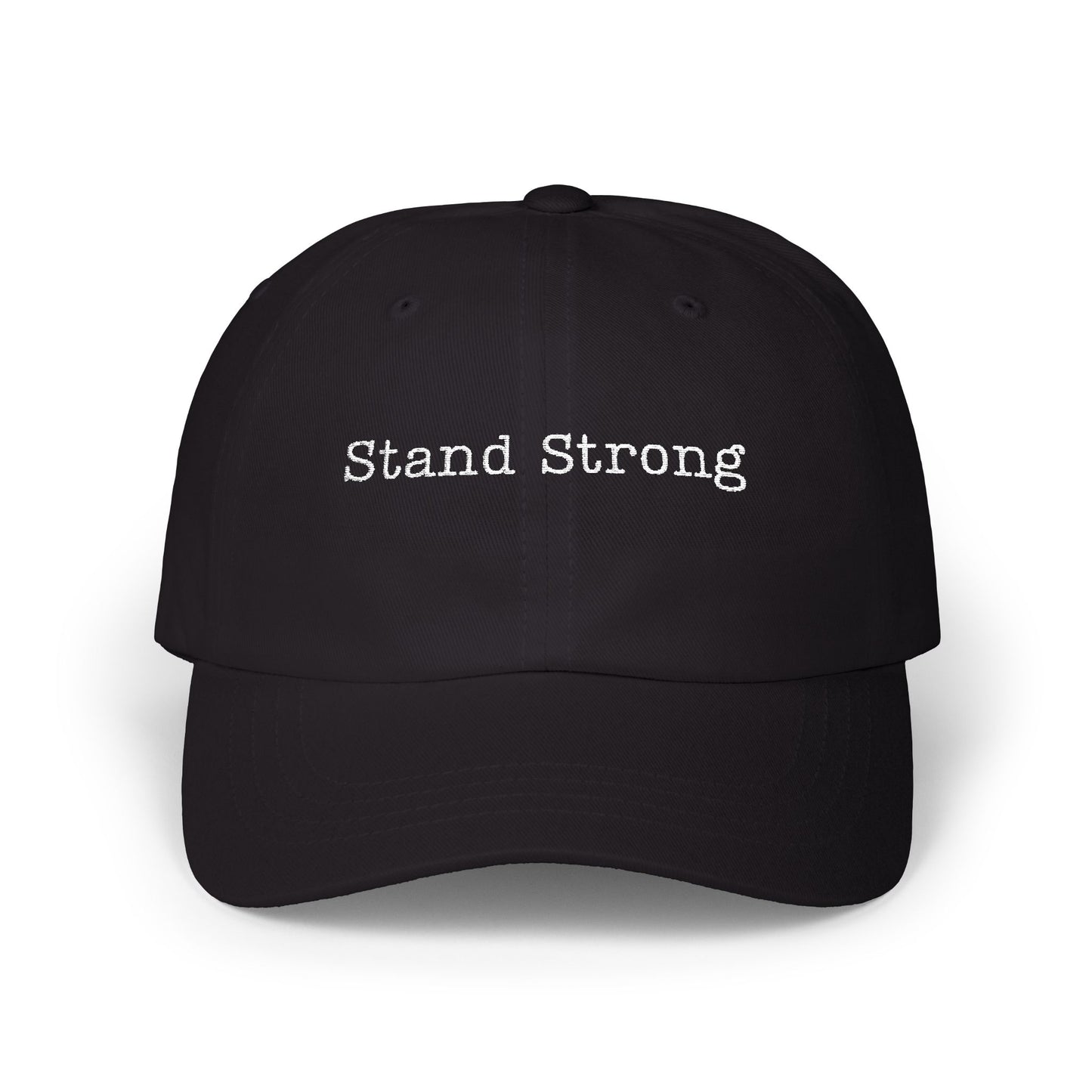 Classic Dad Cap - Stand Strong Embroidered Hat, Father's Day Gift, Casual Wear, Everyday Style, Unisex Cap, Motivational Headwear
